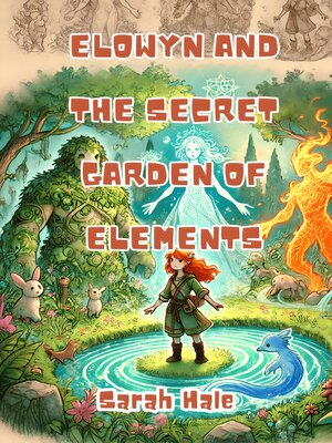 cover image of Elowyn and the Secret Garden of Elements